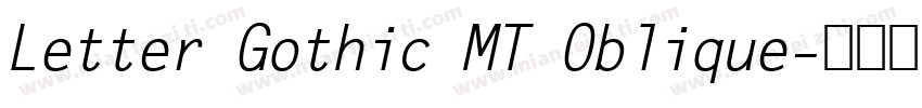 Letter Gothic MT Oblique字体转换